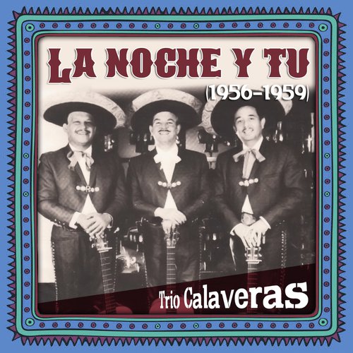 La noche y tu (1956 - 1959)