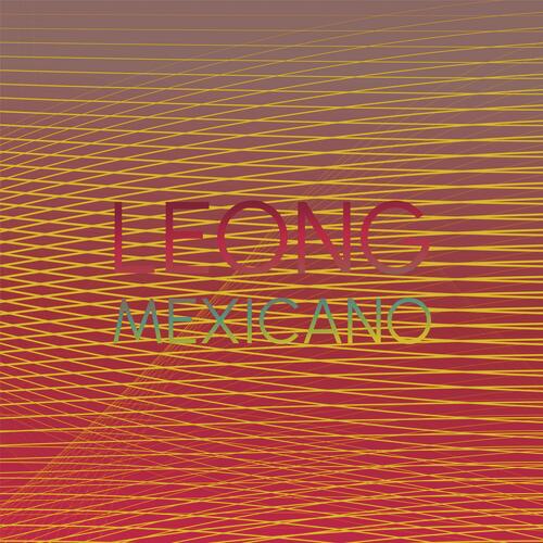 Leong Mexicano