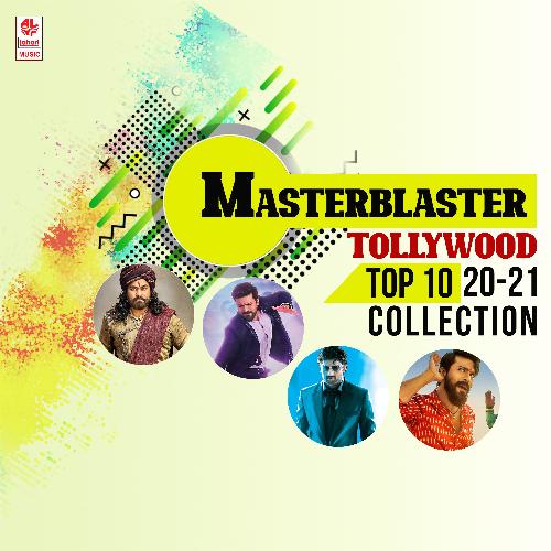 Masterblaster -Tollywood Top 10 20-21 Collection