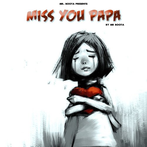 Miss You Papa