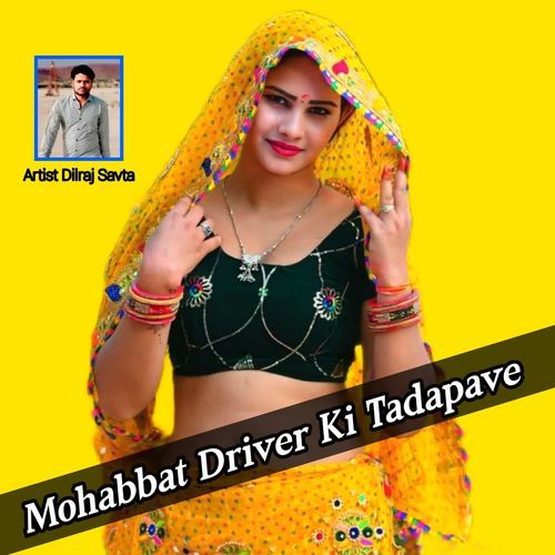 Mohabbat Driver Ki Tadapave