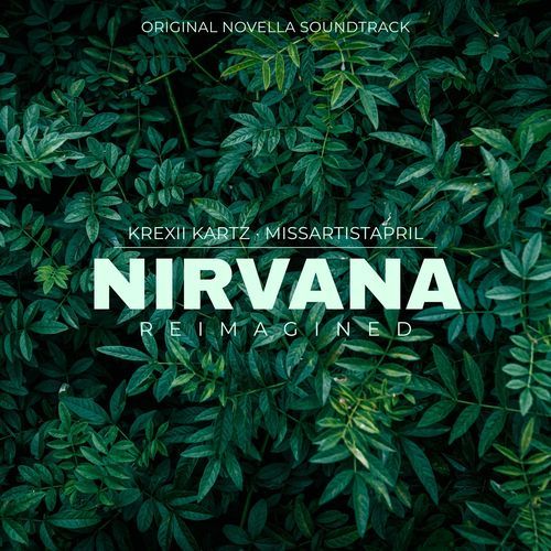 Nirvana - Reimagined (Original Novella Soundtrack)