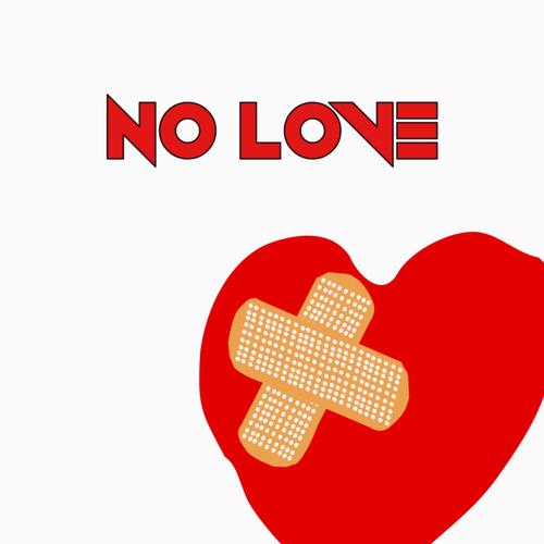No Love (feat. Maulie Mal)