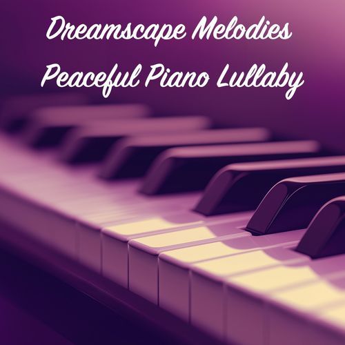 Peaceful Piano Lullaby