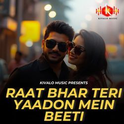 Raat bhar teri yaadon mein beeti