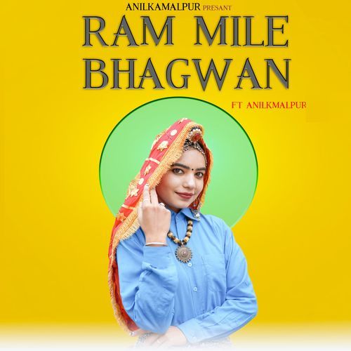 Ram Mile Bhagwan