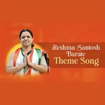 Reshma Santosh Barate (Theme Song)