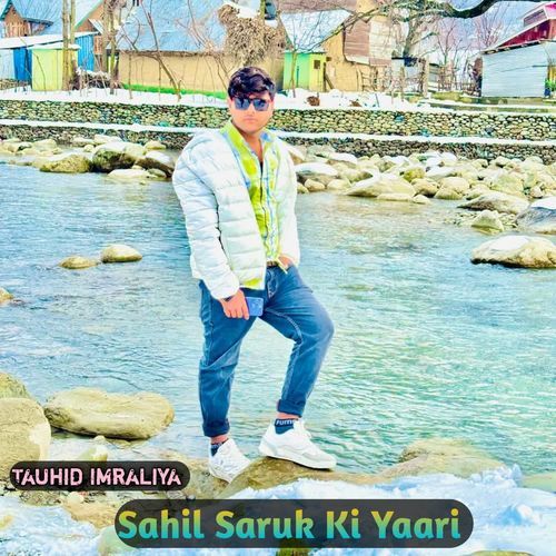 Sahil Saruk Ki Yaari