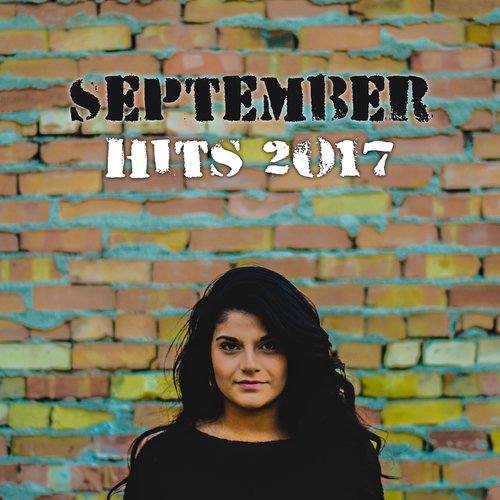 September Hits 2017 – New Chill Out Beats, Electronic Lounge, Ambient Music