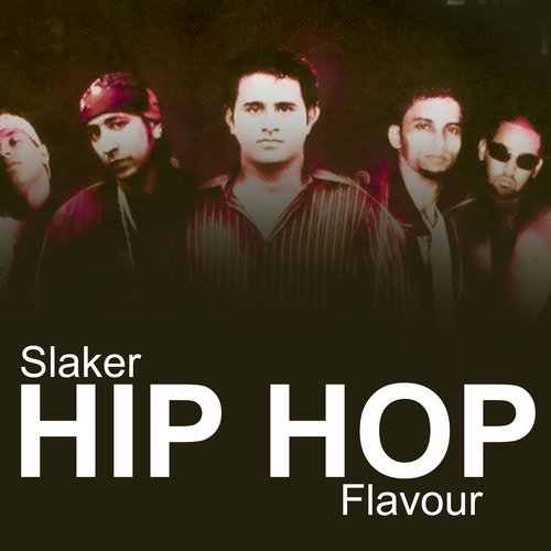 Slaker Hip Pop Flavour