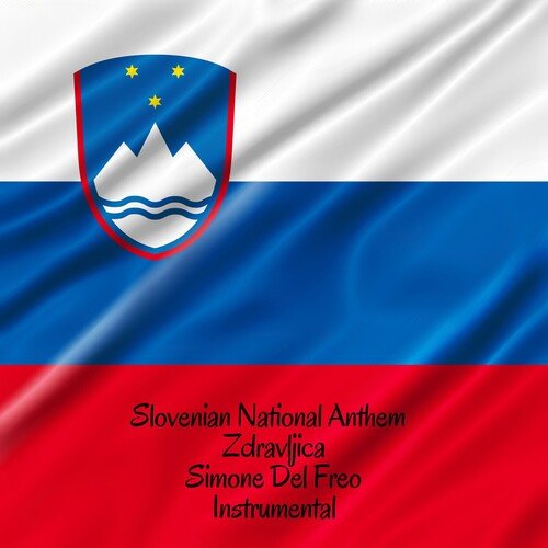 Slovenian National Anthem - Zdravljica (Instrumental)