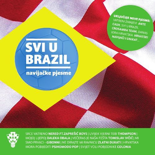 Svi U Brazil - Navijačke Pjesme