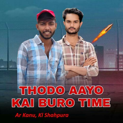 Thodo Aayo Kai Buro Time