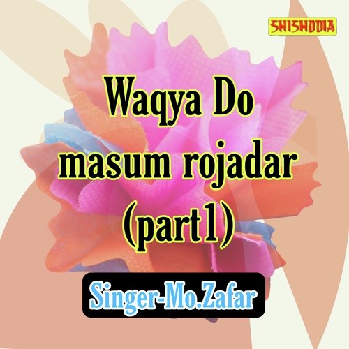 Waqya do masum rojadar part 1