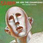 We Are The Champions (Raw Sessions Version)