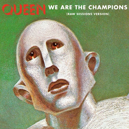 We Are The Champions (Raw Sessions Version)