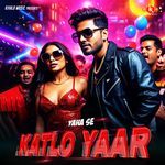 Yaha Se Katlo Yaar