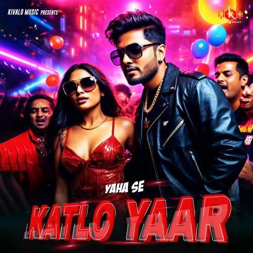 Yaha Se Katlo Yaar