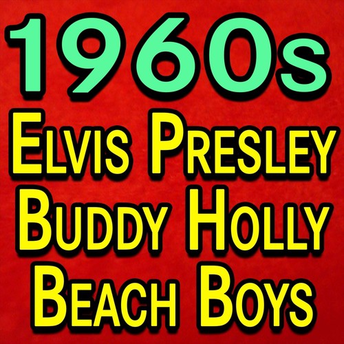 1960s Elvis Presley Buddy Holly Beach Boys