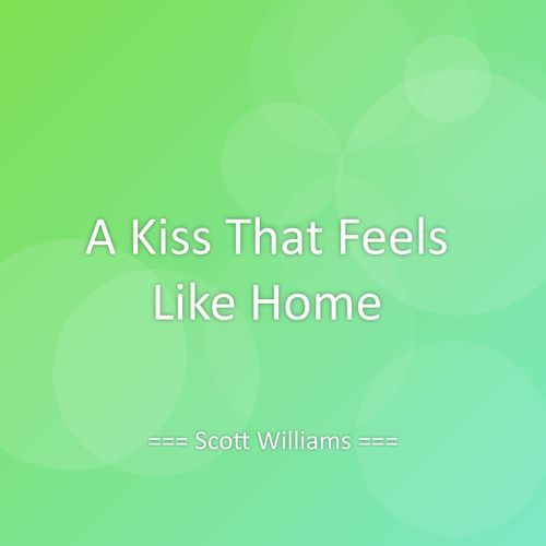 A Kiss That Feels Like Home
