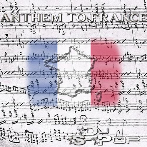 Anthem To France (Single Version)