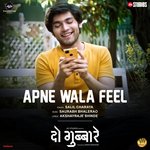Apne Wala Feel (From "Do Gubbare")