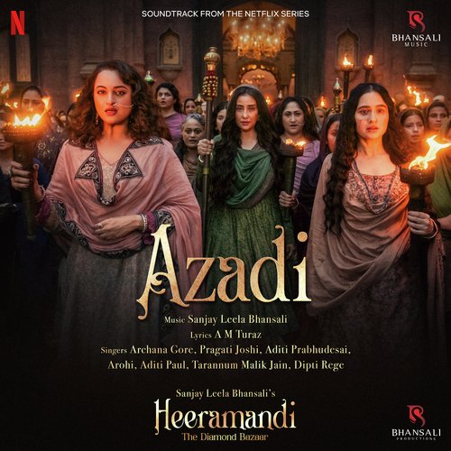 Azadi (From "Heeramandi")