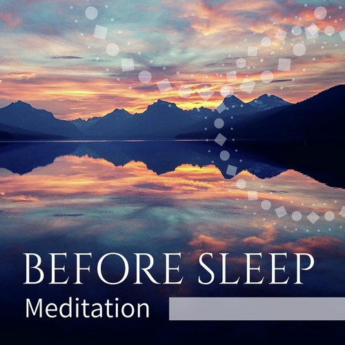 Before Sleep Meditation - Nature Sound Therapy for Inner Balance, Peace of Mind, Calm Yoga, Beauty Sleep, Stress Relief Relax_poster_image