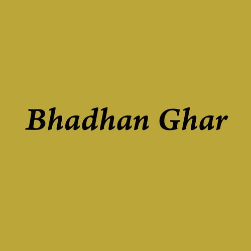 Bhadhan Ghar