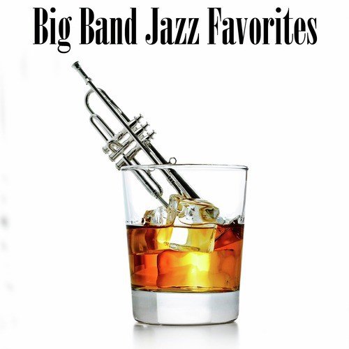 Big Band Jazz Favorites