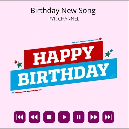 Birthday New Song