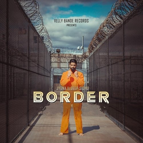 Border (feat. Deep Sidhu)