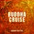 Buddha Cruise