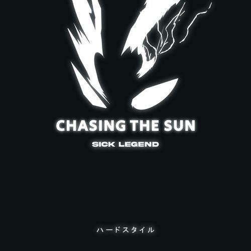 CHASING THE SUN (HARDSTYLE)