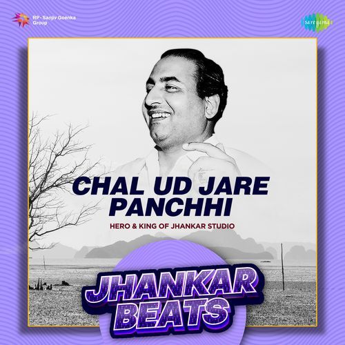 Chal Ud Jare Panchhi - Jhankar Beats