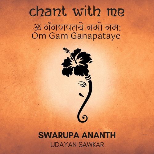 Chant With Me - Om Gam Ganapataye Namo Namaha