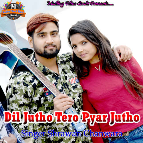 Dil Jutho Tero Pyar Jutho