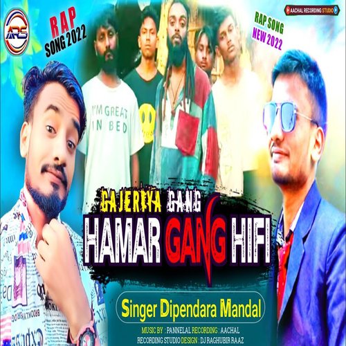 Ganjeriya Gang Hamar Gang Hifi