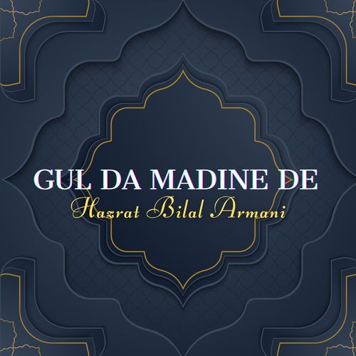 Gul Da Madine De