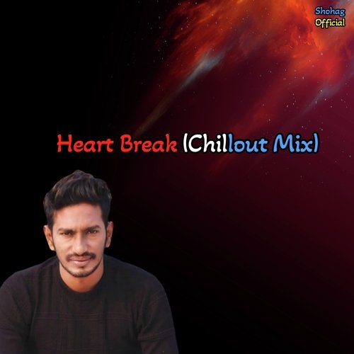Heart Break (Chillout Mix)