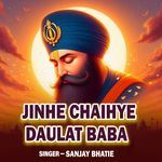 Jinhe Chahiye Daulat Baba