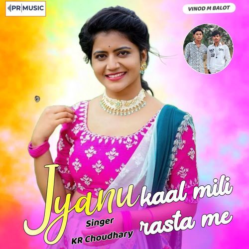 Jyanu Kaal Mili Rasta Me