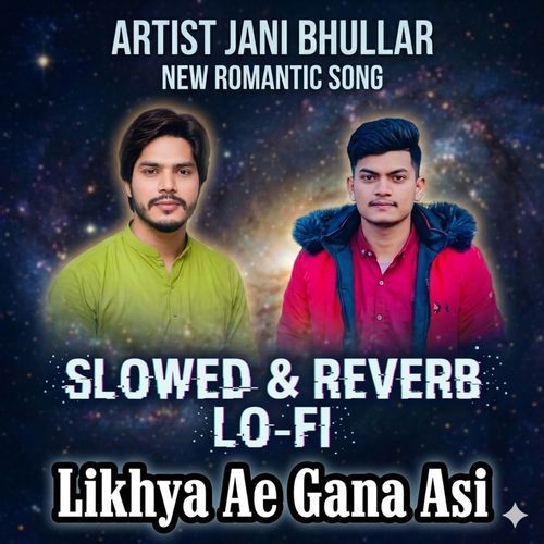 Likhya Ae Gana Asi Slowed Loofi