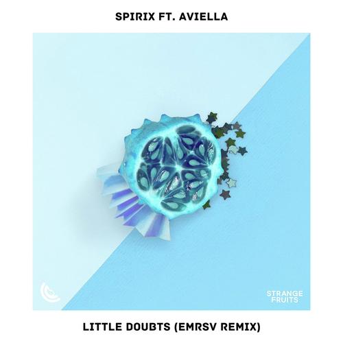 Little Doubts (feat. Aviella) [EMRSV Remix]