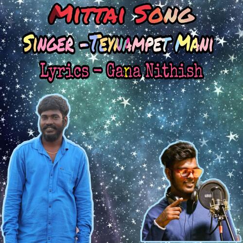 Mittai Onnu Potan pa (feat. Teynampet Mani & Nithish)