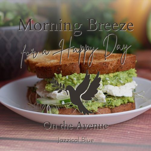 Morning Breeze for a Happy Day - On the Avenue