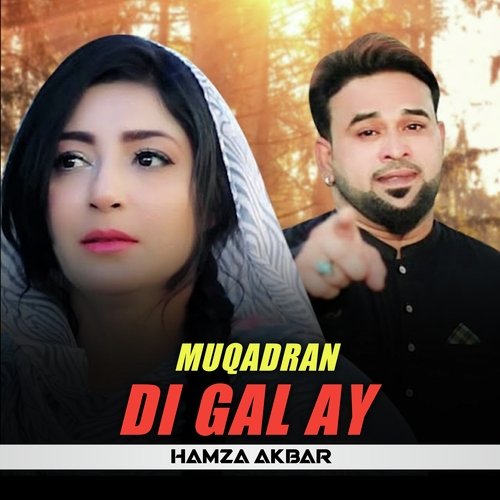 Muqadran Di Gal Ay