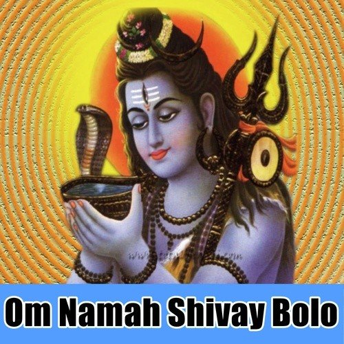 Om Namah Shivay Bolo