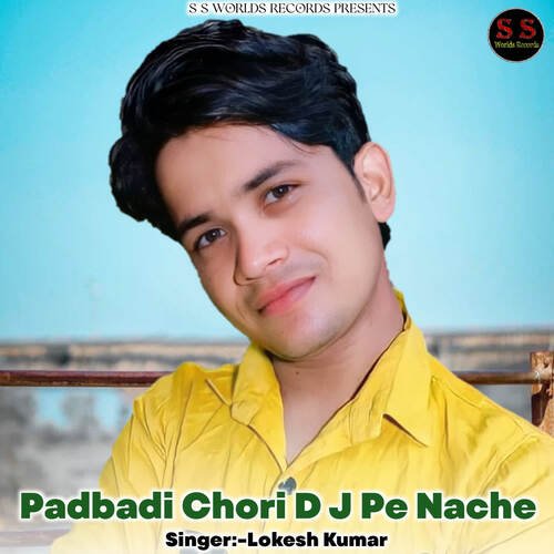 Padbadi Chori D J Pe Nache