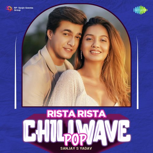 Rista Rista - Pop Chillwave